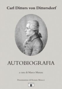 Carl Ditters von Dittersdorf, Autobiografia